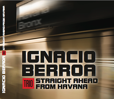 REVIEW: Ignacio Berroa Trio - Straight Ahead From Havana