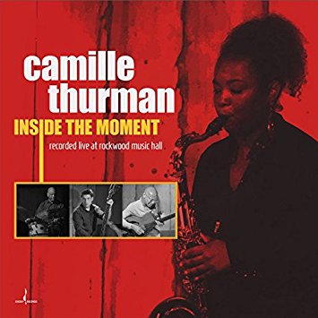 REVIEW: Camille Thurman - Inside the Moment