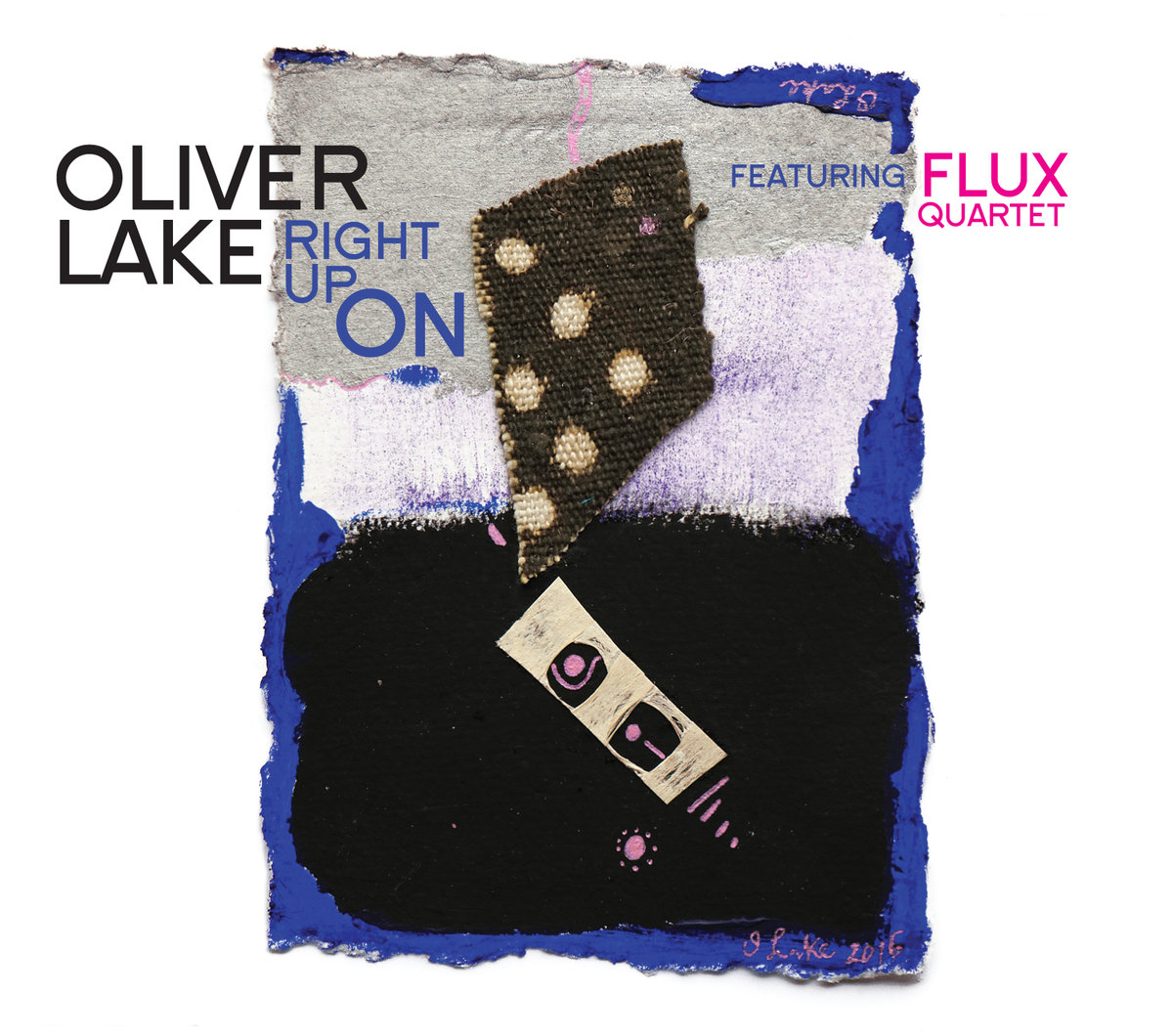 REVIEW: Oliver Lake, Featuring Flux Quartet - Right Up On