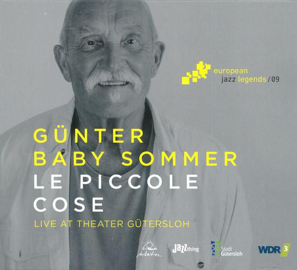 REVIEW: Günter “Baby” Sommer - Le Piccole Cose: Live at Theater Gütersloh