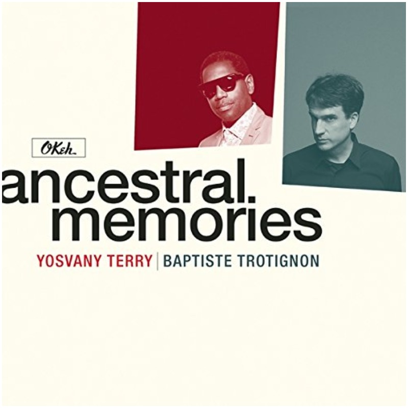 Yosvany Terry/Baptiste Trotignon - Ancestral Memories
