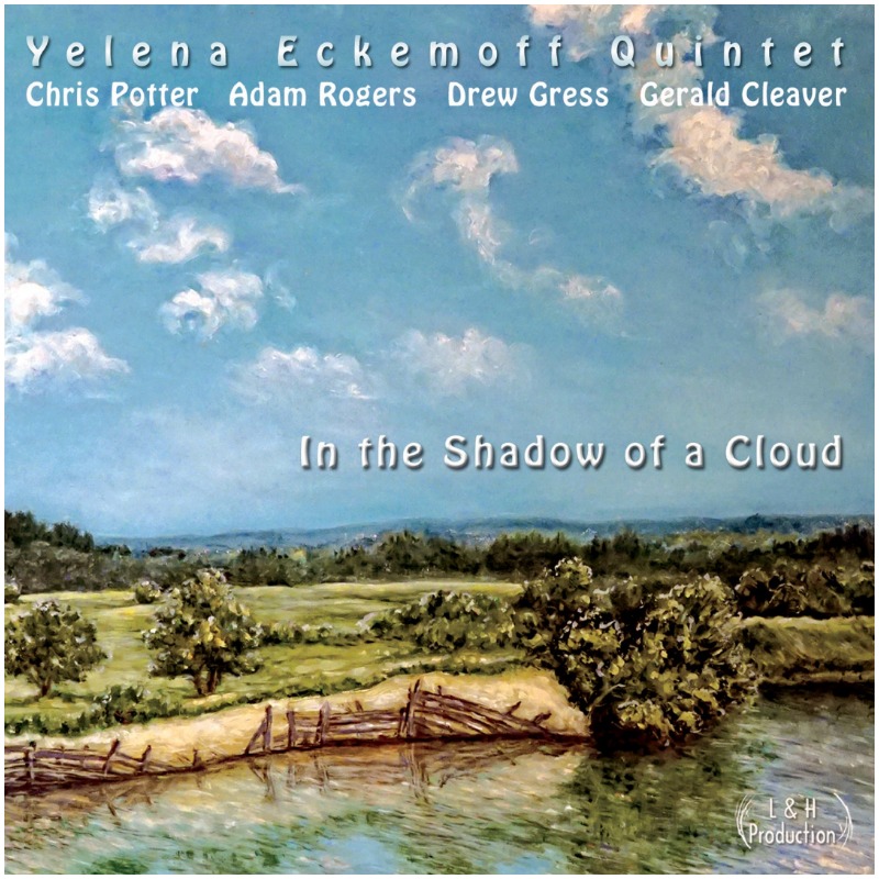 Yelena Eckemoff - In the Shadow of a Cloud